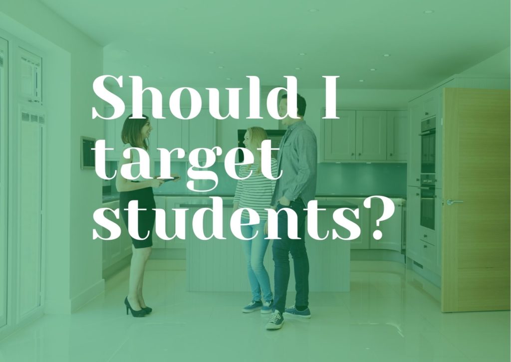 Should I Target Student Properties?
